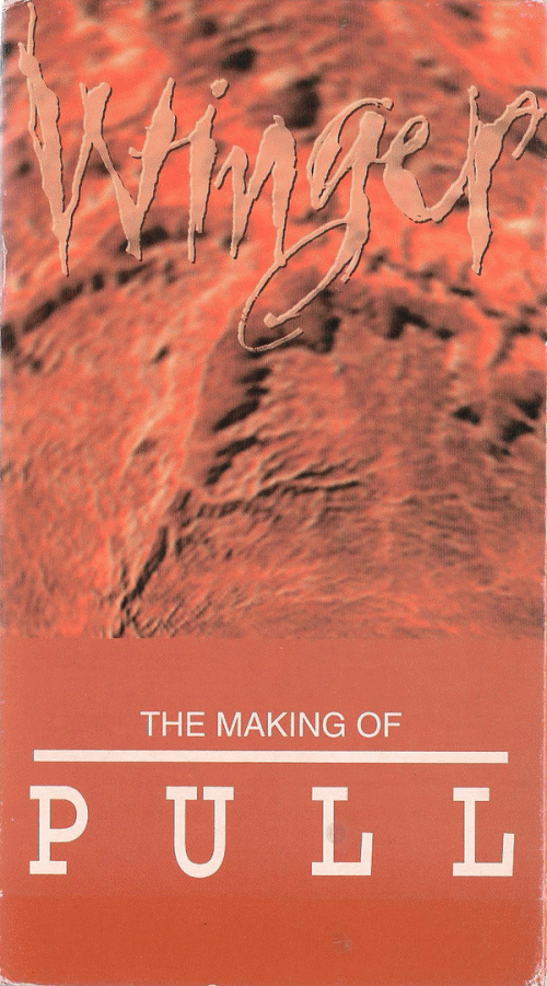 Winger : The Making of Pull